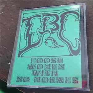 I.B.C. - Loose Women With No Morals FLAC album