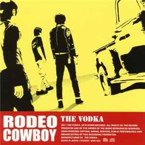 The Vodka - Rodeo Cowboy FLAC album