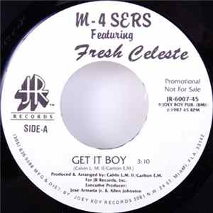 M-4 Sers Featuring Fresh Celeste - Get It Boy / I Am A Star FLAC album