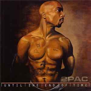 2Pac - Until The End Of Time FLAC album