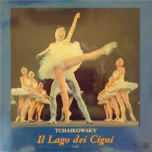 Nello Santi, Pyotr Ilyich Tchaikovsky, The Vienna State Symphony Orchestra - Il Lago Dei Cigni FLAC album