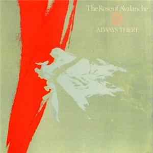 The Rose Of Avalanche - Always There FLAC album