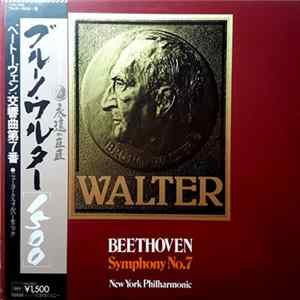 The New York Philharmonic Orchestra, Bruno Walter - Beethoven Symphony No. 7 In A Major, Op. 92 FLAC album