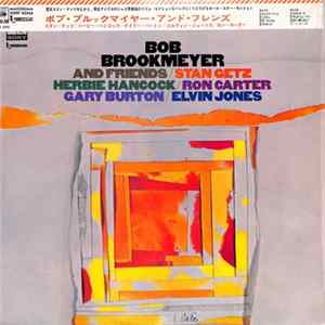 Bob Brookmeyer - Bob Brookmeyer And Friends FLAC album