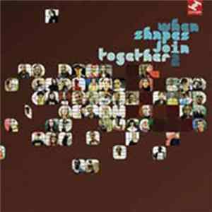 Various - When Shapes Join Together 2 FLAC album