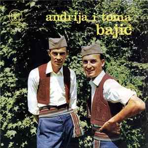 Andrija I Toma Bajić - Sad Su Takva Nastala Vremena FLAC album