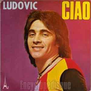 Ludovic - Ciao / Je Voudrais FLAC album