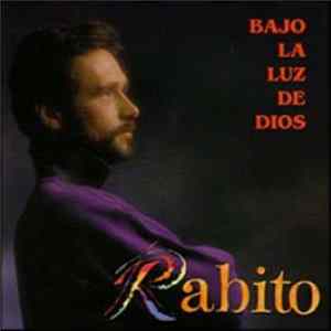 Rabito - Bajo La Luz De Dios FLAC album