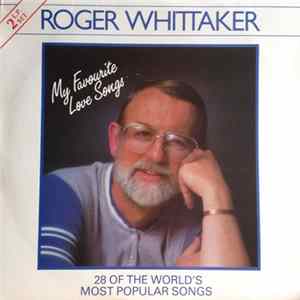 Roger Whittaker - My Favourite Love Songs FLAC album
