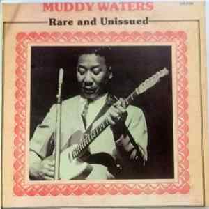 Muddy Waters - Rare And Unissued FLAC album