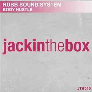 Rubb Sound System - Body Hustle FLAC album