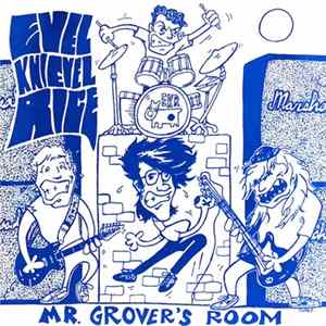 Evel Knievel Rice - Mr. Grover's Room FLAC album