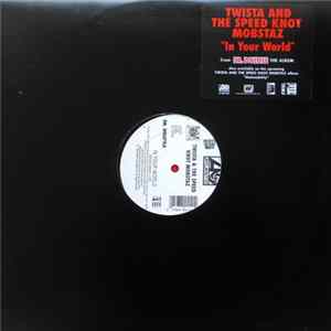 Twista & The Speedknot Mobstaz - In Your World FLAC album