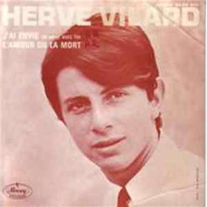 Hervé Vilard - J'ai Envie (De Vivre Avec Toi) / L'amour Ou La Mort FLAC album