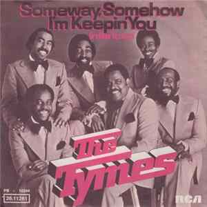 The Tymes - Someway, Somehow I'm Keepin' You / Interloop FLAC album