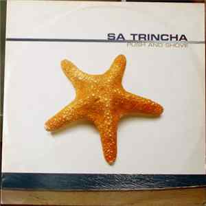 Sa Trincha - Push And Shove FLAC album