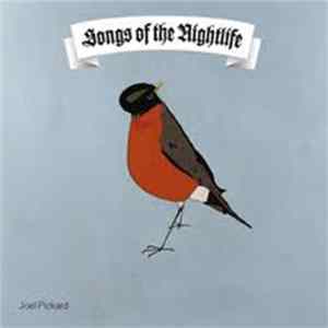Joel Pickard - Songs Of The Nightlife FLAC album