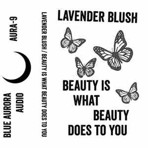 Lavender Blush - Beauty Is What Beauty Does To You FLAC album