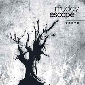 Muddy Escape - Taste FLAC album
