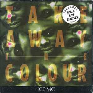 ICE MC - Take Away The Colour FLAC album