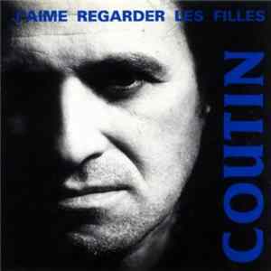 Patrick Coutin - J'aime Regarder Les Filles FLAC album