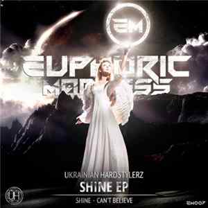 Ukrainian Hardstylerz - Shine EP FLAC album