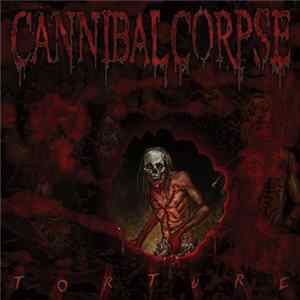 Cannibal Corpse - Torture FLAC album