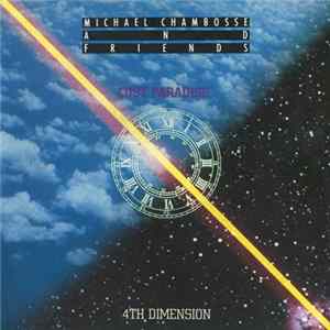 Michael Chambosse And Friends - Lost Paradise / 4th Dimension FLAC album