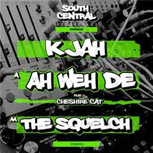 K Jah - Ah Weh De / The Squelch FLAC album