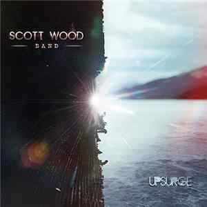 Scott Wood Band - Upsurge FLAC album
