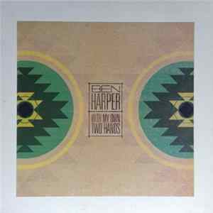 Ben Harper - With My Own Two Hands FLAC album
