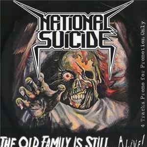 National Suicide - The Old Family Is Still... Alive! FLAC album