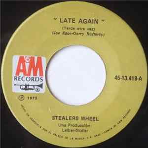 Stealers Wheel - Late Again / You Put Something Better Inside Of Me FLAC album