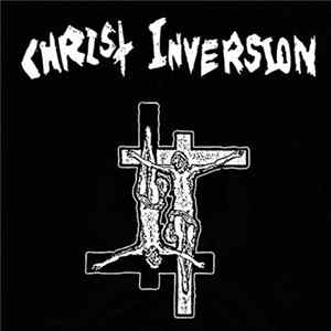 Christ Inversion - Christ Inversion FLAC album