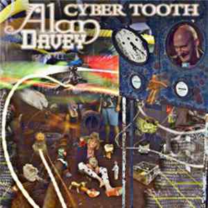 Alan Davey - Cyber Tooth FLAC album