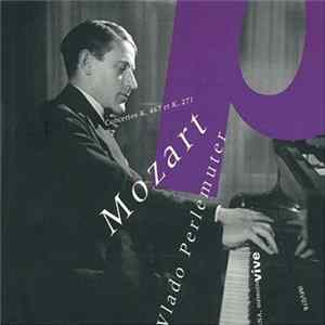 Vlado Perlemuter, Wolfgang Amadeus Mozart - Concertos K. 467 Et K. 271 FLAC album