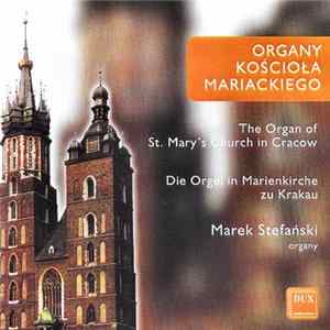 Marek Stefański - Organy Kościoła Mariackiego FLAC album