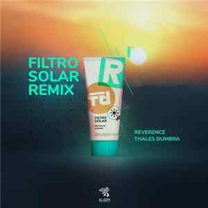 Reverence , Thales Dumbra - Filtro Solar Remix FLAC album