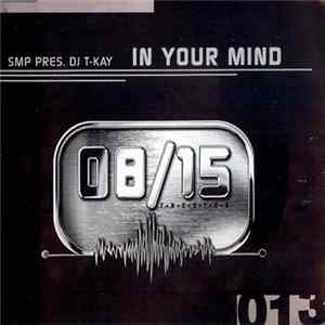 SMP Pres. DJ T-Kay - In Your Mind FLAC album
