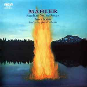 Mahler, James Levine , The London Symphony Orchestra - Symphony No. 1 In D Major FLAC album