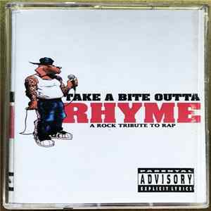 Various - Take A Bite Outta Rhyme - A Rock Tribute To Rap FLAC album
