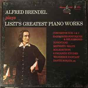 Alfred Brendel - Plays Liszt’s Greatest Piano Works FLAC album