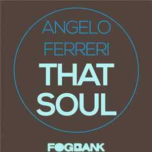 Angelo Ferreri - That Soul FLAC album