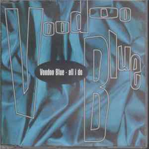 Voodoo Blue - All I Do FLAC album