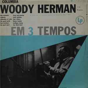 Woody Herman And His Orchestra - Em 3 Tempos FLAC album