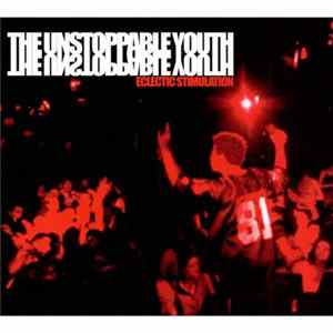 The Unstoppable Youth - Eclectic Stimulation FLAC album