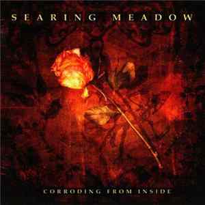 Searing Meadow - Corroding From Inside FLAC album