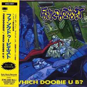 Funkdoobiest - Which Doobie U B? FLAC album