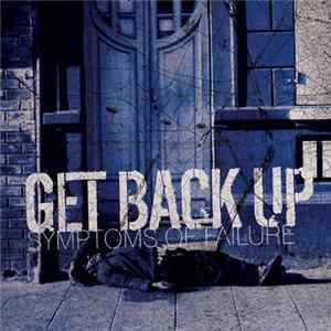 Get Back Up - Symptoms Of Failure FLAC album