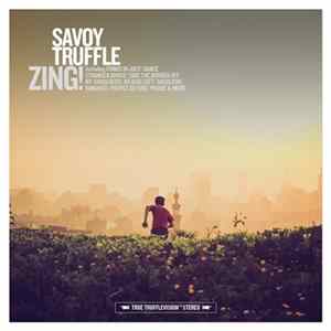 Savoy Truffle - Zing FLAC album